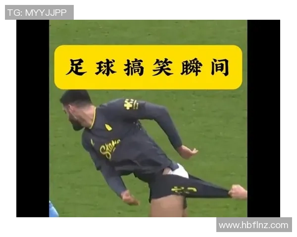 足球明星的搞笑日常生活趣事大揭秘让你捧腹大笑的精彩瞬间 足球明星的搞笑日常生活趣事大揭秘让你捧腹大笑的精彩瞬间